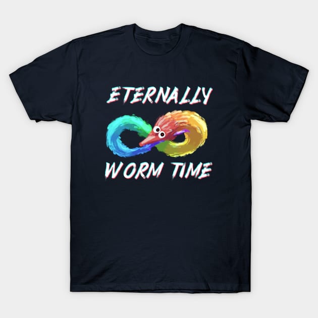 Eternally Wormtime T-Shirt by galestormKitsune